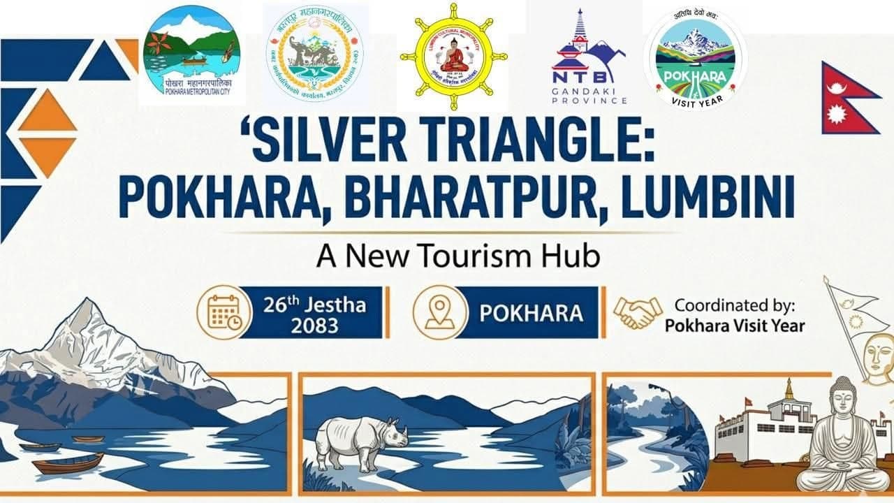 पोखरा, भरतपुर र लुम्बिनीद्वारा ‘सिल्भर ट्रयाङ्गल’ पर्यटन प्रवर्द्धन: यात्रुका लागि यसको अर्थ के हो?